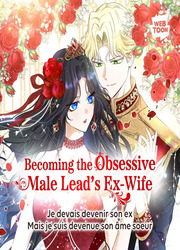 Becoming The Obsessive Male Lead's Ex-Wife